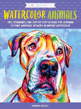 Load image into Gallery viewer, Colorways: Watercolor Animals: Tips, techniques, and step-by-step lessons for learning to paint whimsical artwork in vibrant watercolor - Shaunna Russell